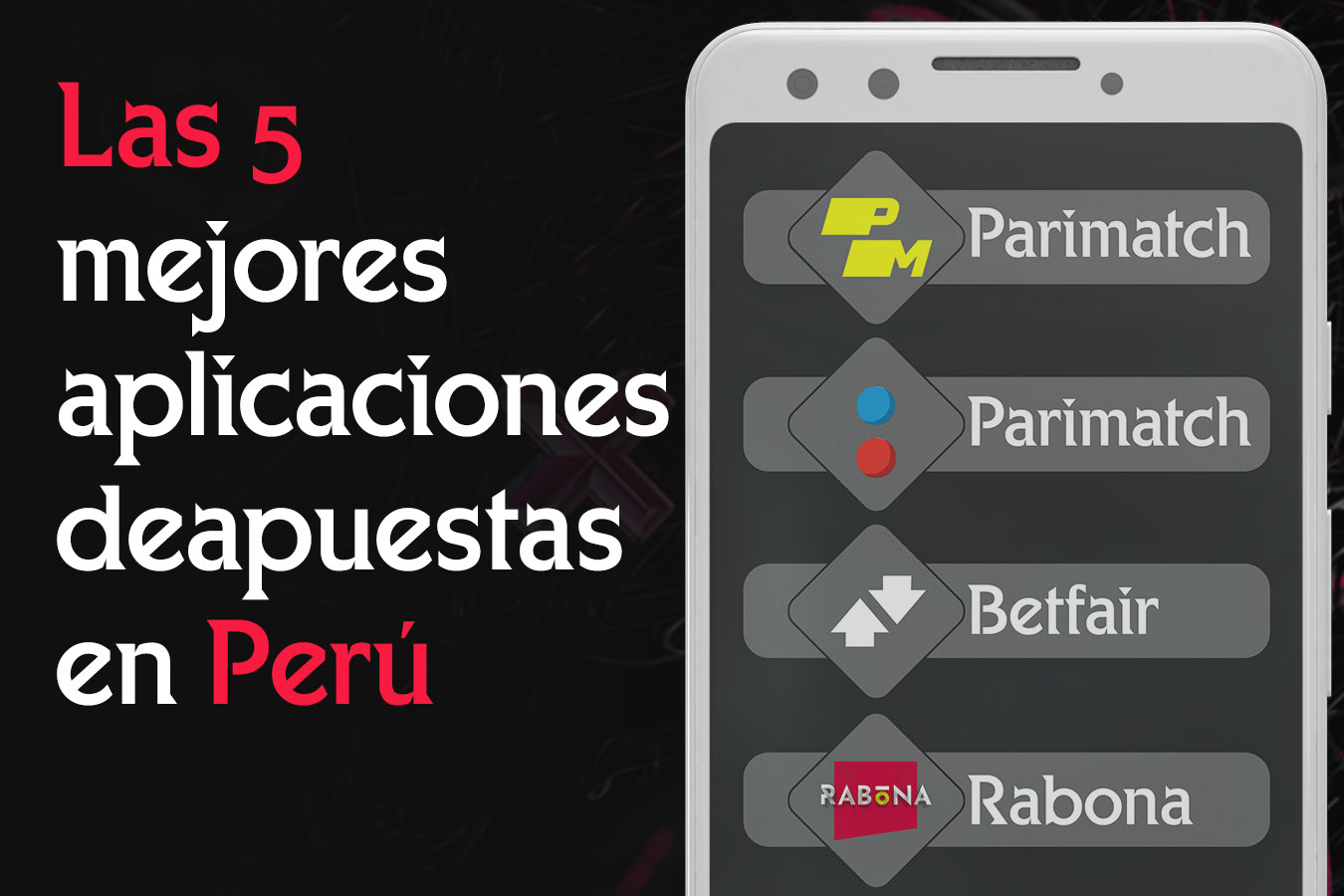 Las 5 mejores aplicaciones de apuestas en Perú